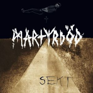 MARTYRDÖD - Sekt cover 