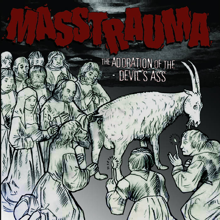 MASSTRAUMA - The Adoration Of The Devil's Ass cover 