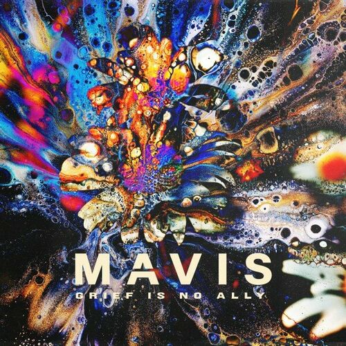 MAVIS - Grief Is No Ally cover 