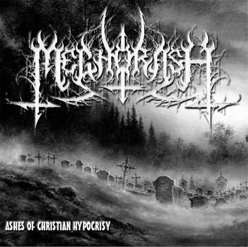 MEGHORASH - Ashes of Christian Hypocrisy cover 