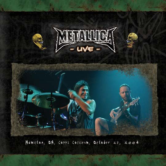 METALLICA (LIVEMETALLICA.COM) - 2004/10/27 Copps Coliseum, Hamilton, Canada cover 