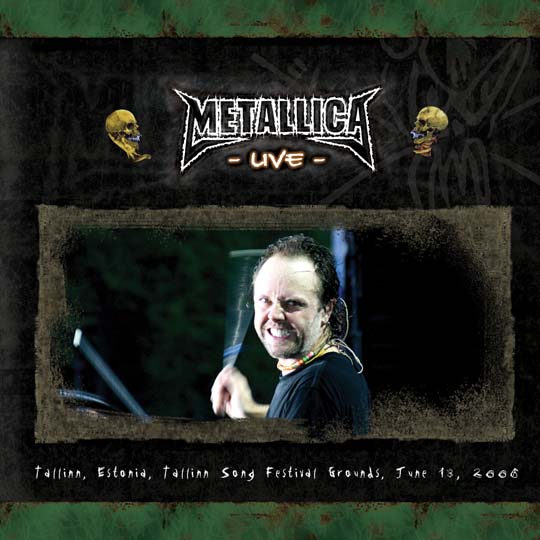 METALLICA (LIVEMETALLICA.COM) - 2006/06/13 Song Festival Grounds, Tallinn, Estonia cover 