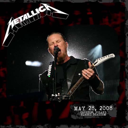 METALLICA (LIVEMETALLICA.COM) - 2008/05/28 Slaski Stadium, Chorzow, Poland cover 