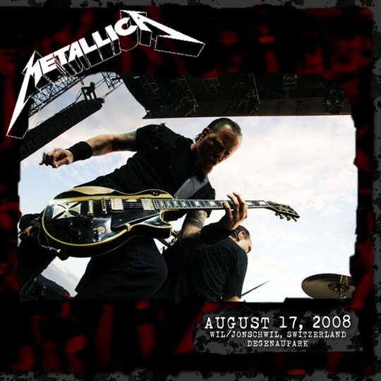 METALLICA (LIVEMETALLICA.COM) - 2008/08/17 Degenaupark, Wil Jonschwil, Switzerland cover 