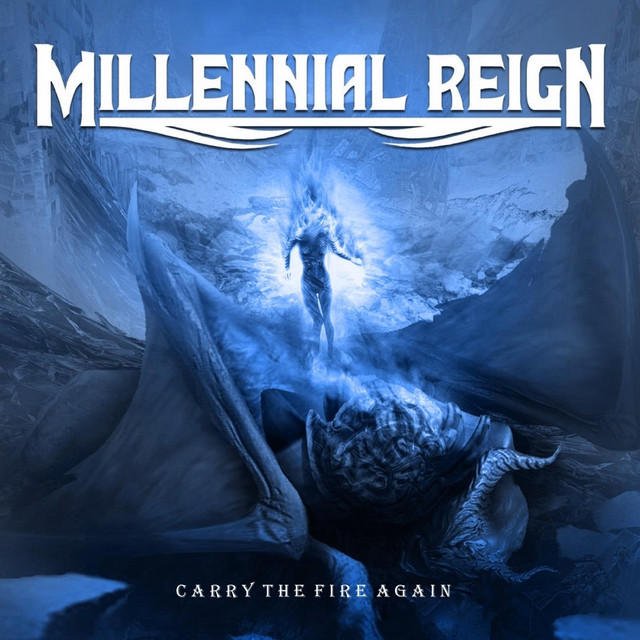 MILLENNIAL REIGN - Carry the Fire Again cover 