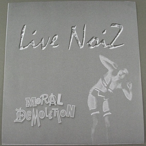 MORAL DEMOLITION - Live Noiz cover 