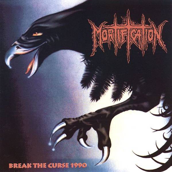 MORTIFICATION - Break the Curse 1990 cover 