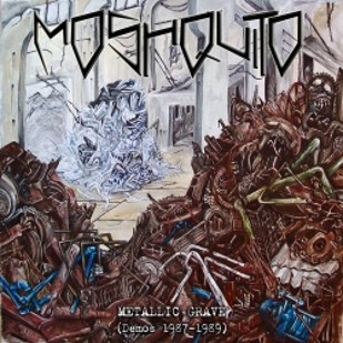 MOSHQUITO - Metallic Grave (Demos 1987-1989) cover 