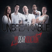 MY DEAR ADDICTION - Unbreakable cover 