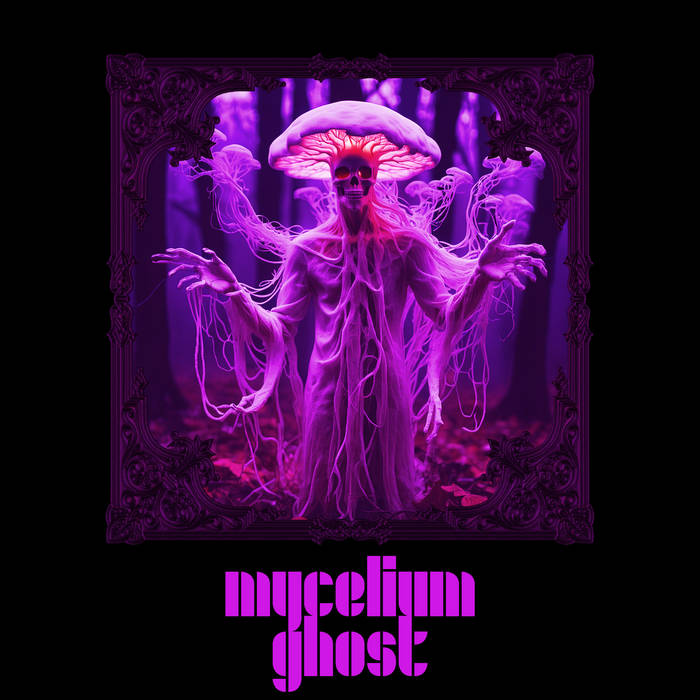 MYCELIUM GHOST - Mycelium Ghost cover 