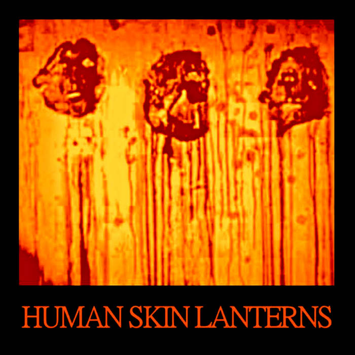 NAPALM DEATH IS DEAD - Human Skin Lanterns cover 