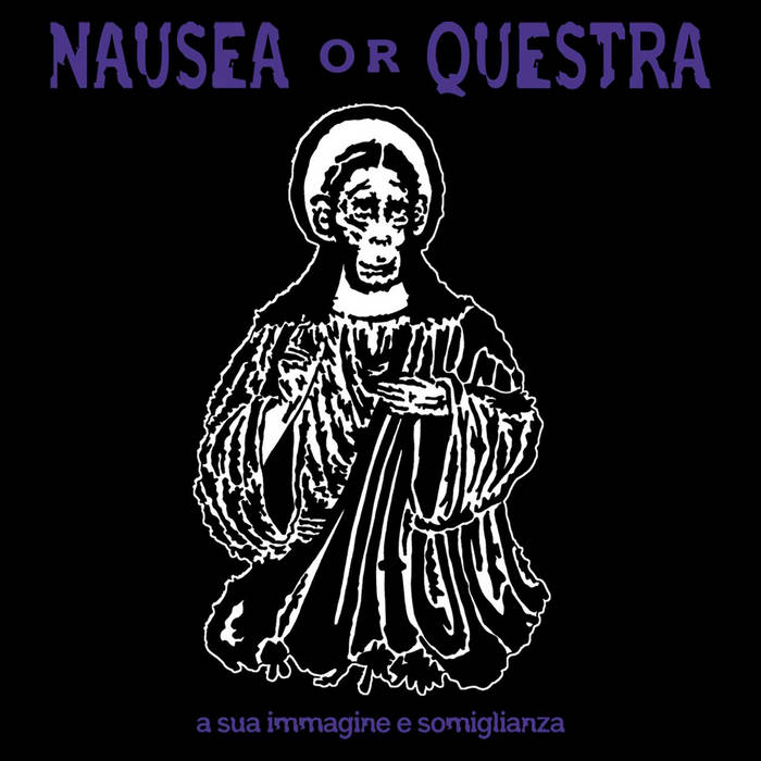 NAUSEA OR QUESTRA - A Sua Immagine E Somiglianza cover 