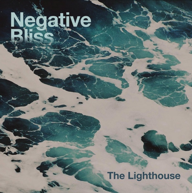 NEGATIVE BLISS - The Lighthouse cover 