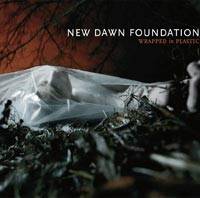 NEW DAWN FOUNDATION - Wrapped in Plastic cover 