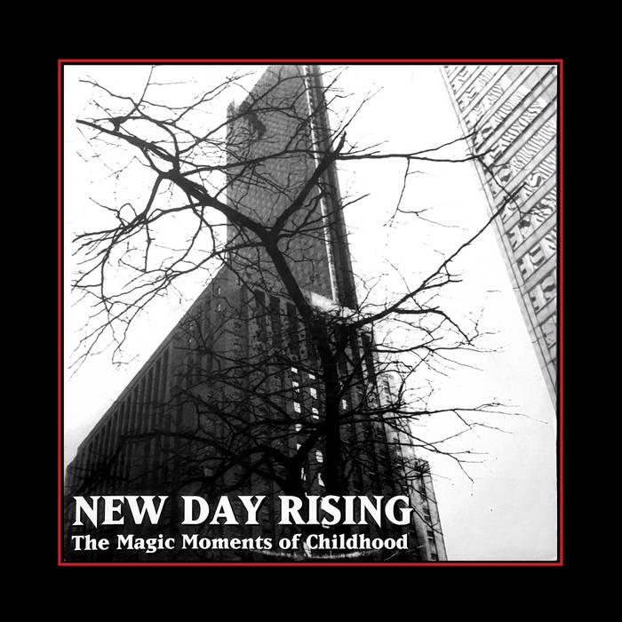 NEW DAY RISING - The Magic Moments Of Childhood / When The Days Pass On cover 