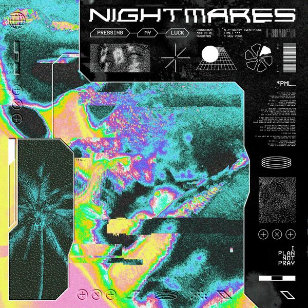 NIGHTMARES (NY) - Pressing My Luck cover 