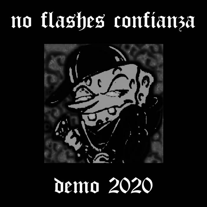 NO FLASHES CONFIANZA - Demo 2020 cover 