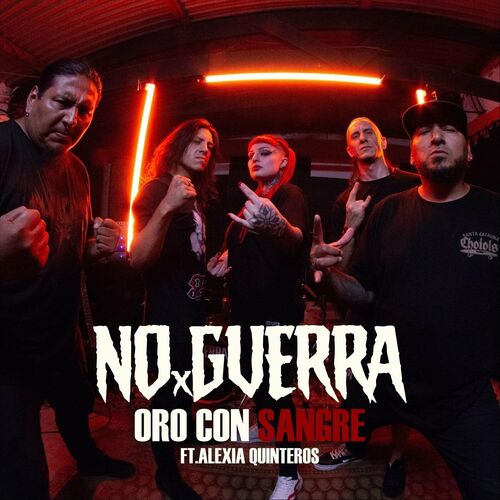 NO GUERRA - Oro Con Sangre cover 