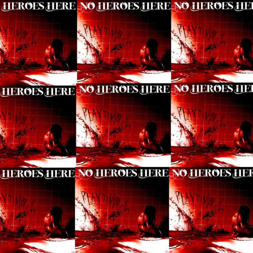 NO HEROES HERE - EP cover 