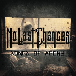 NO LAST CHANCES - Songs Of Agony cover 