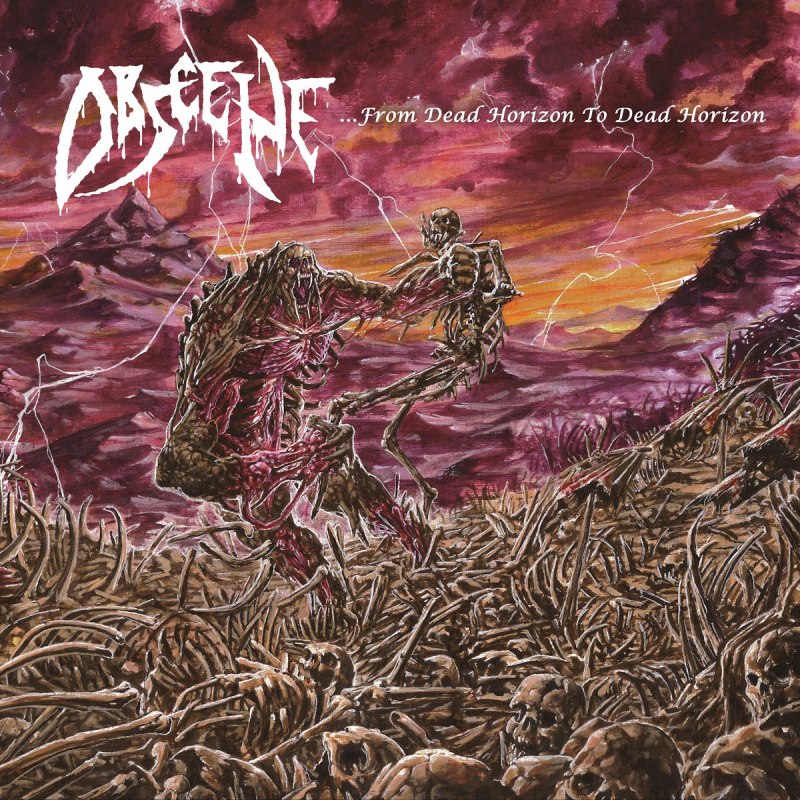 OBSCENE - ...from Dead Horizon to Dead Horizon cover 