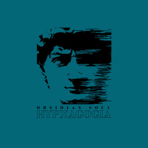 OBSIDIAN SOUL - Hypnagogia cover 