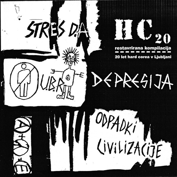 ODPADKI CIVILIZACIJE - HC20: Restavrirana Kompilacija - 20 Let Hardcorea V Ljubljani cover 