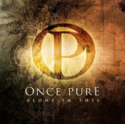 ONCE PURE - Alone In This cover 