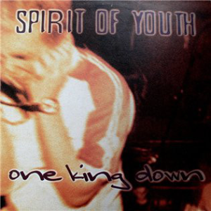 ONE KING DOWN - One King Down / Spirit Of Youth cover 