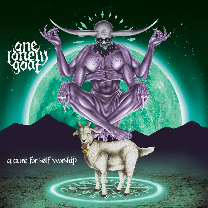 ONE LONELY GOAT - A Cure For Self Worship cover 