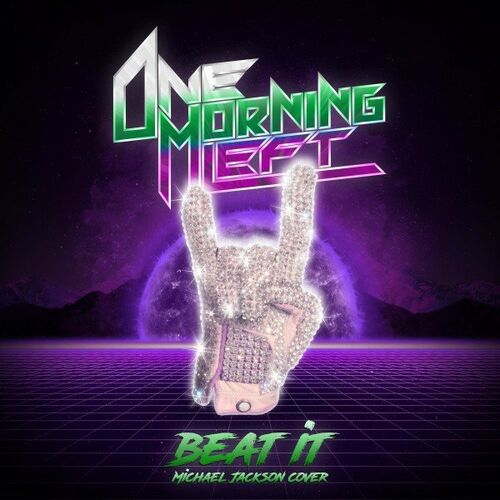 ONE MORNING LEFT - Beat It cover 