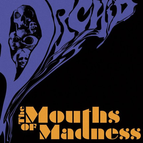 ORCHID (CA) - The Mouths Of Madness cover 