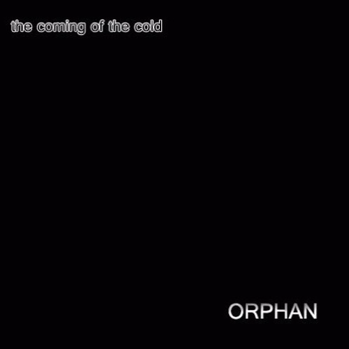 ORPHAN (US) - The Coming Of The Cold cover 