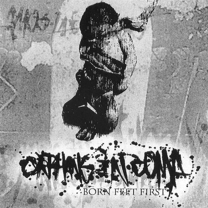 ORPHANS IN COMA - Born Feet First cover 