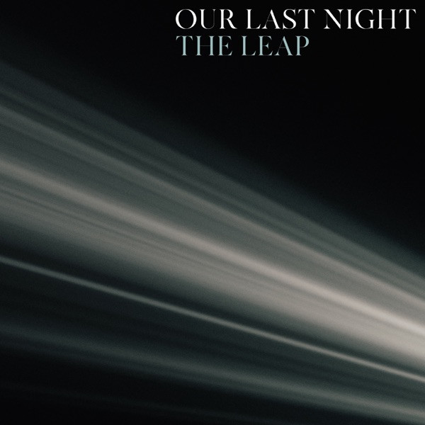 OUR LAST NIGHT - The Leap cover 