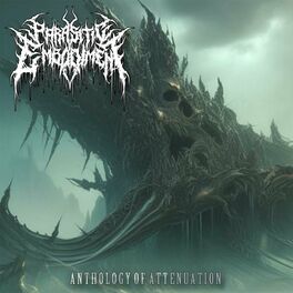 PARASITIC EMBODIMENT - Anthology Of Attenuation cover 