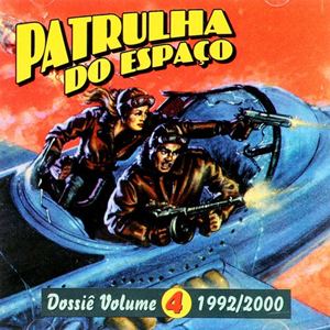 PATRULHA DO ESPAÇO - Dossiê Volume 4 - 1992/2000 cover 