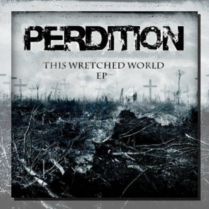 PERDITION (KS) - This Wretched World cover 