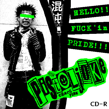 PISTOL JOKE - Hello!! Fuck'in Pride!!! cover 