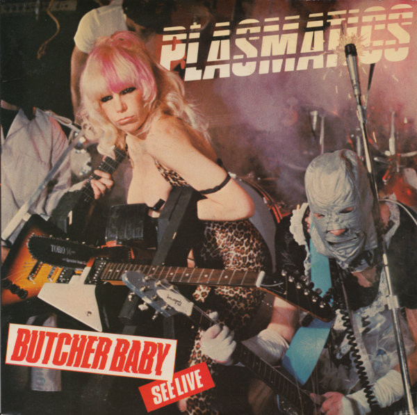 PLASMATICS - Butcher Baby / Tight Black Pants cover 