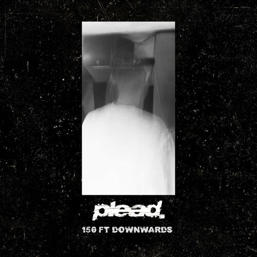 PLEAD. (UK) - 150 Feet Downwards cover 