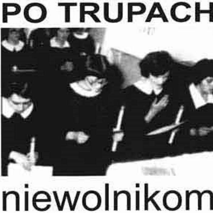 PO TRUPACH - Niewolnikom cover 