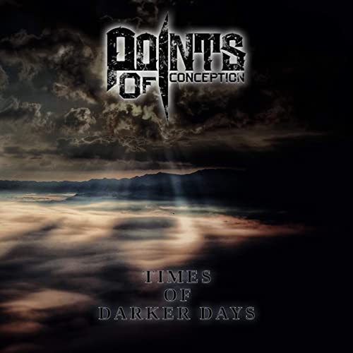 POINTS OF CONCEPTION - Times of Darker Days cover 