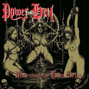 POWER FROM HELL - Molesting The Holy Virgin cover 