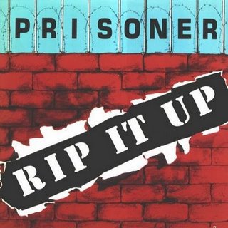 PRISONER (CA) - Rip It Up cover 