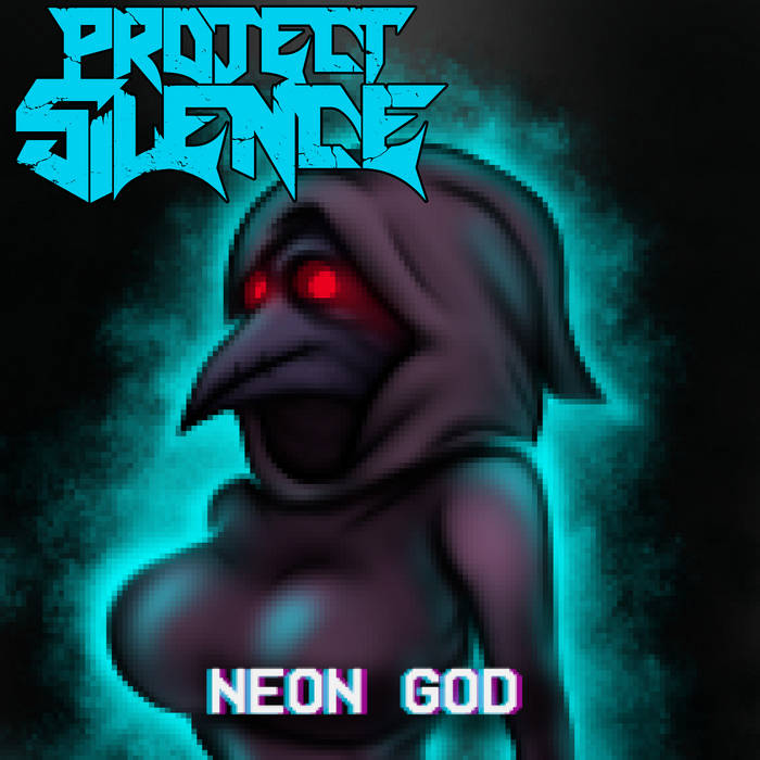 PROJECT SILENCE - Neon God cover 