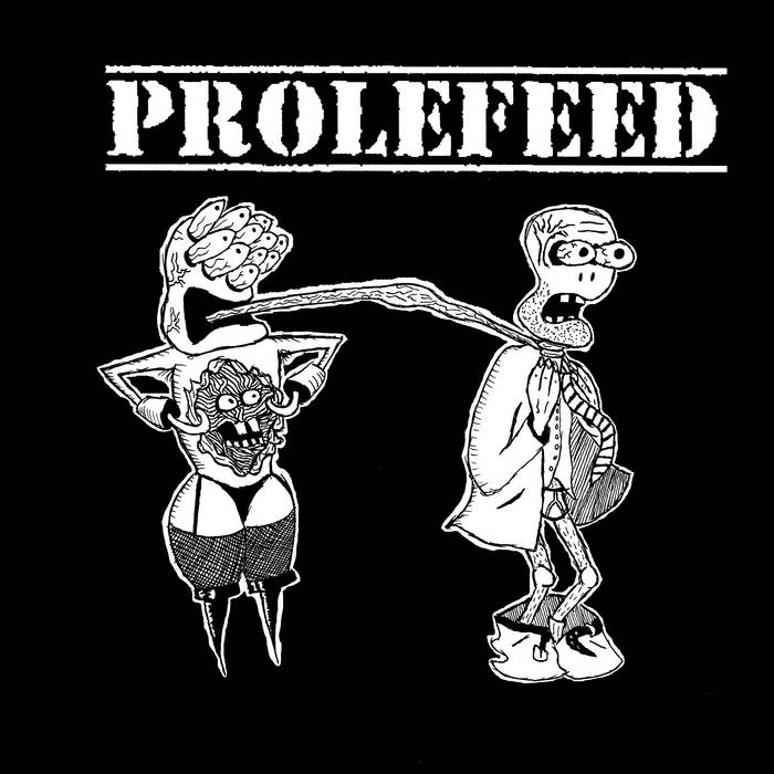 PROLEFEED - The Day Man Lost / Prolefeed cover 