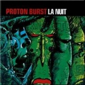 PROTON BURST - La Nuit cover 