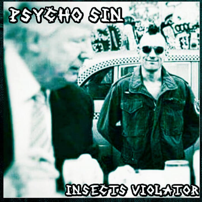 PSYCHO SIN - Psycho Sin / Insects Violator cover 