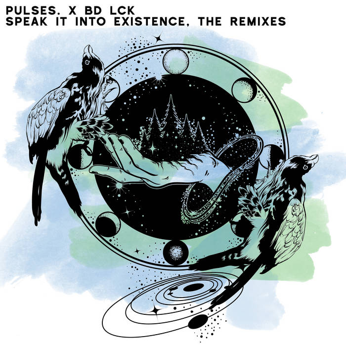 PULSES. - Speak It Into Existence, The Remixes cover 